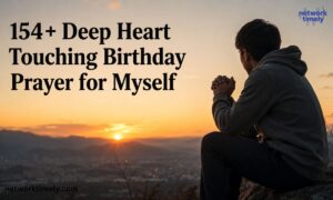 154+ Deep Heart Touching Birthday Prayer for Myself