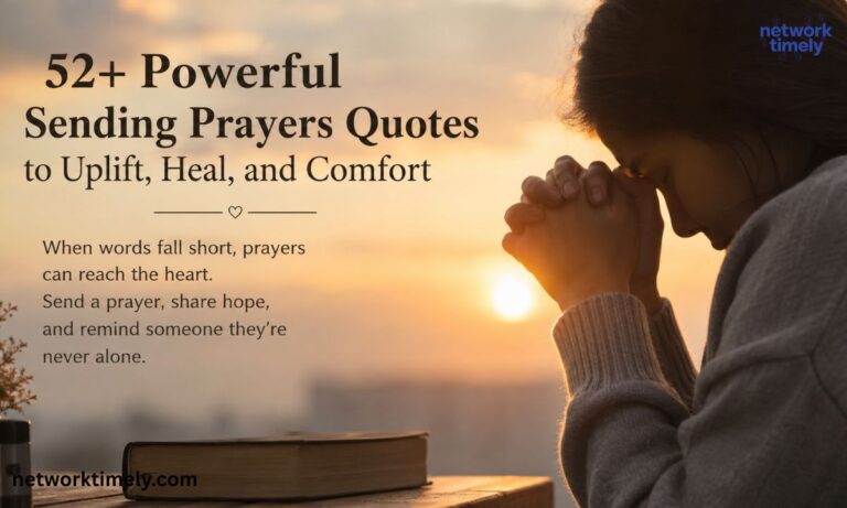 52+ Powerful Sending Prayers Quotes to Uplift, Heal, and Comfort