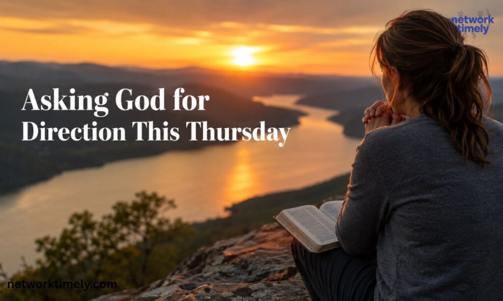 Asking God for Direction This Thursday