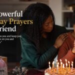 173+Powerful Birthday Prayers for a Friend