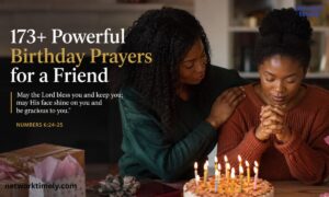 173+Powerful Birthday Prayers for a Friend