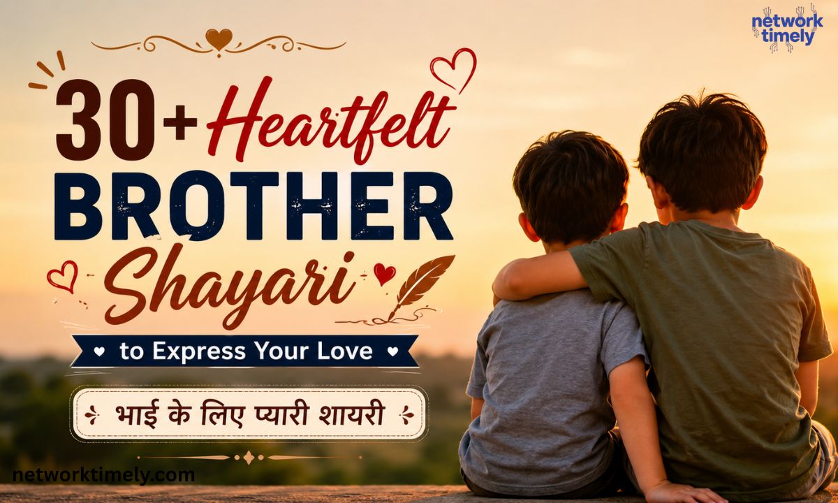 30+ Heartfelt Brother Shayari to Express Your Love भाई के लिए प्यारी शायरी